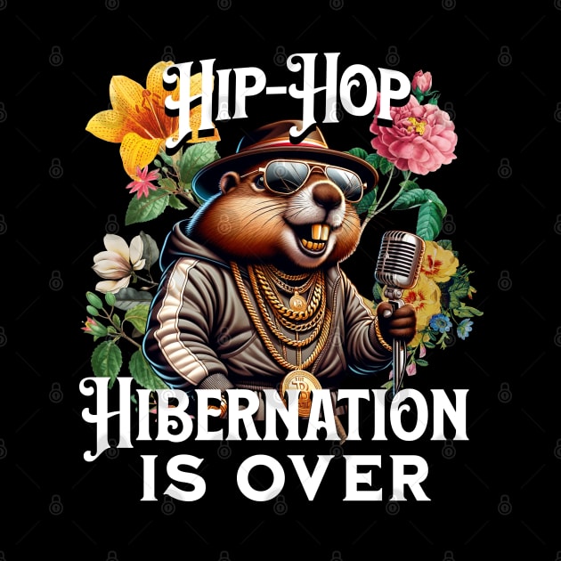 Hip Hop Hibernation Is Over Spring Groundhog by woormle