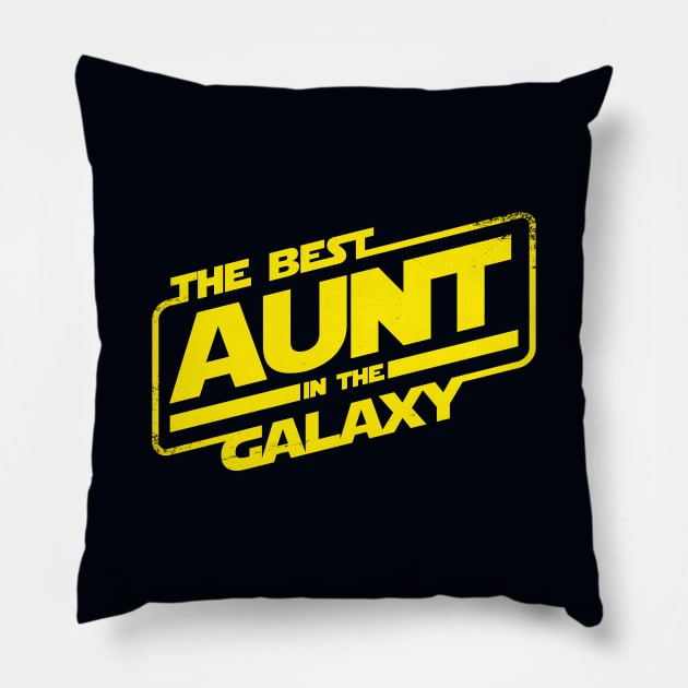 The Best Aunt In The Galaxy Gift For Her For Aunt And Mom Pillow by BoggsNicolas