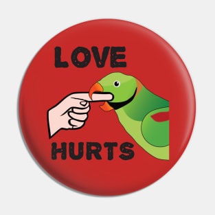 Love Hurts - Alexandrine Parakeet Male Pin