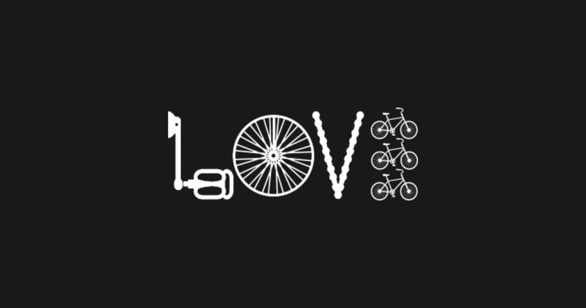 Love Cycling Shirt Love Cycling TShirt TeePublic
