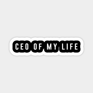 Ceo of my life Magnet