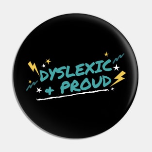 Dyslexic and Proud Pin