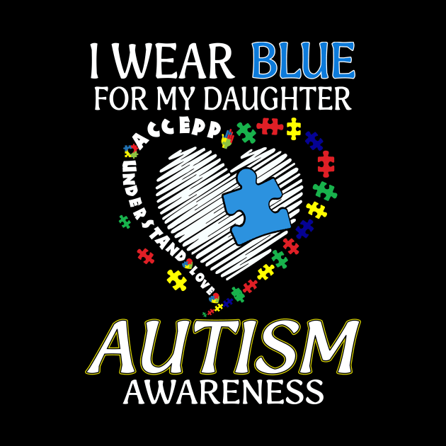 I Wear Blue For My Granddaughter Autism Awareness Accept Understand Love Shirt I Wear Blue For My Granddaughter Autism Awareness Accept Understand Love Shirt by Kelley Clothing