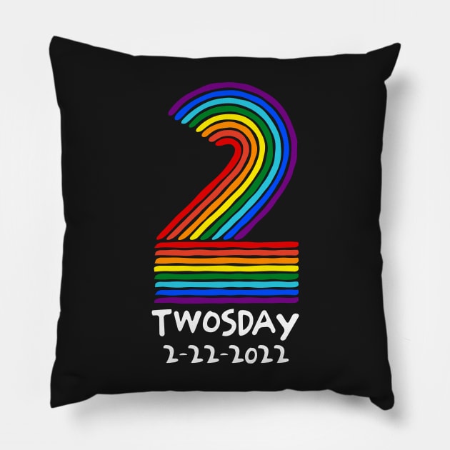 Twosday 2-22-2022 Tuesday Teacher Student Rainbow Two Funny Pillow by BraaiNinja