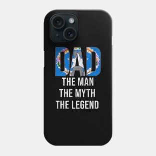 Northern Marianan Dad The Man The Myth The Legend - Gift for Northern Marianan Dad With Roots From Northern Marianan Phone Case