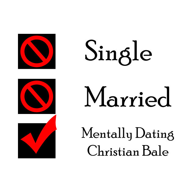 Mentally Dating Christian Bale by CrispyMemesForCrispyTeens