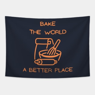 You Bake The World A Better Place - Gift - Vintage Summer Tapestry