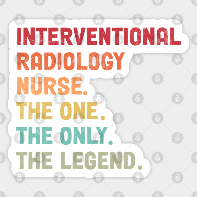Interventional Radiology Nurse The One The Legend Design