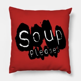 Soup please Pillow