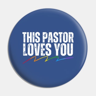 This Pastor Loves You Pin