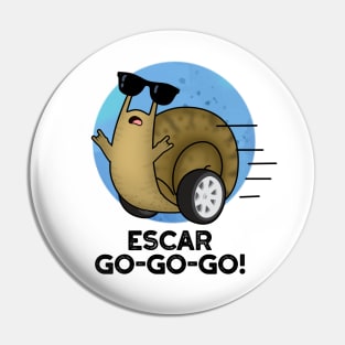 Escar-go-go-go Cute French Snail Pun Pin