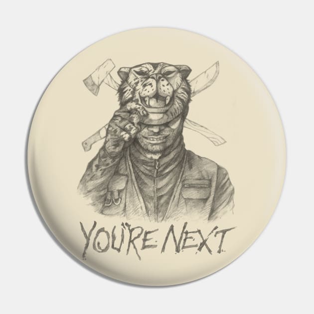 You're Next Pin by ghury13