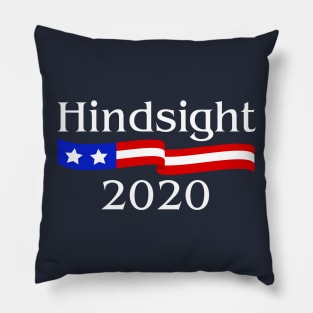 Hindsight 2020 Pillow