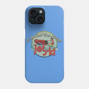 Let The Good Times Splash 1985 Phone Case