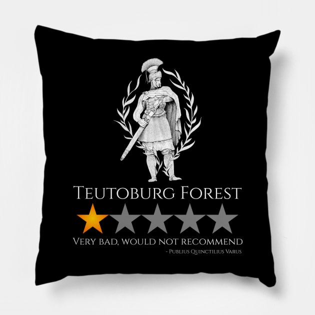 Ancient Rome History Meme - Teutoburg Forest - Roman Legionary Pillow by Styr Designs