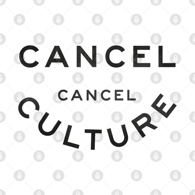 Cancel Cancel Culture by chillstudio