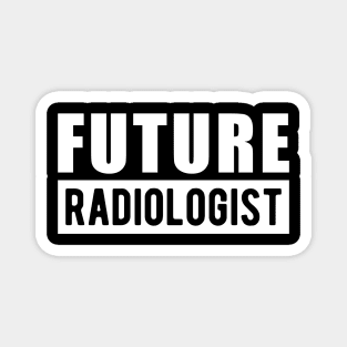 Future Radiologist Magnet