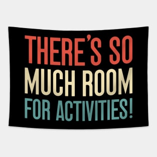 Step Brothers Quotes, There's so much room for activities. Tapestry