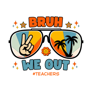 Bruh we out teachers vintage 70s T-Shirt