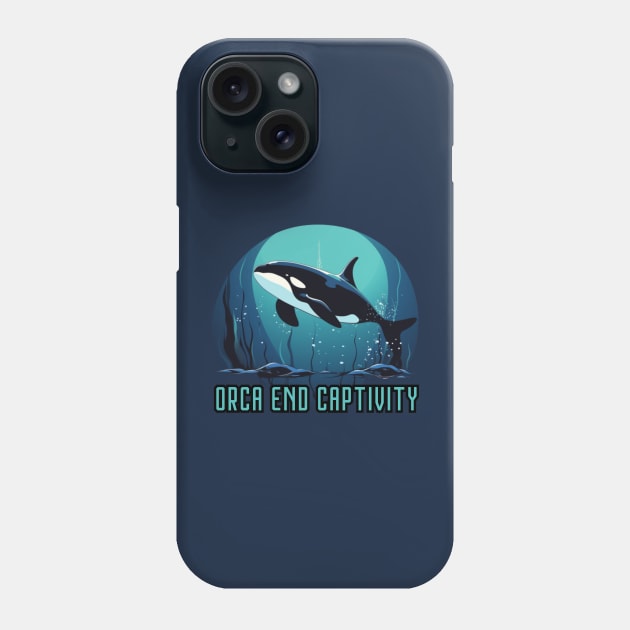 orca end captivity, animal rescuer, animal rights, gift present ideas Phone Case by Pattyld