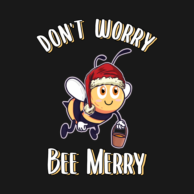 Christmas Honeybee Dont Worry Bee Merry by MGO Design