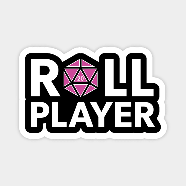 Roll Player (Pink d20) Magnet by NashSketches