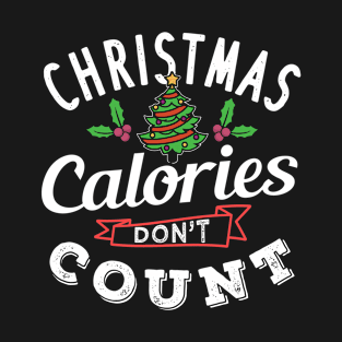 Christmas calories gift idea T-Shirt