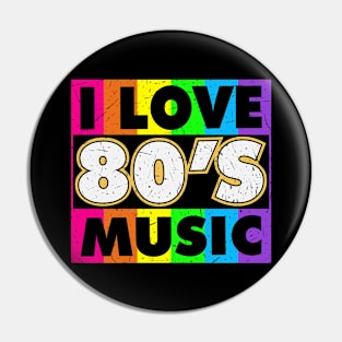 I Love 80s Music Retro Vintage Style Pin