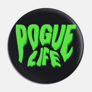 dripping pogue life neon green Pin