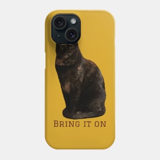 Bring it On Phone Case