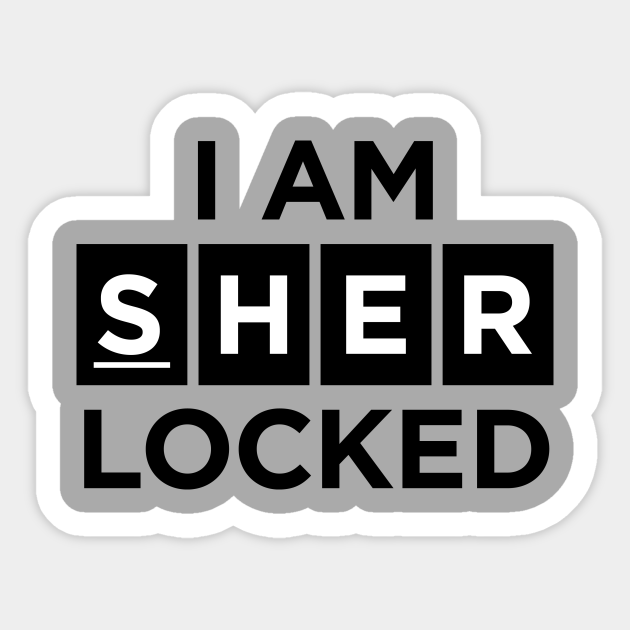 I Am Sherlocked Sherlock Sticker Teepublic