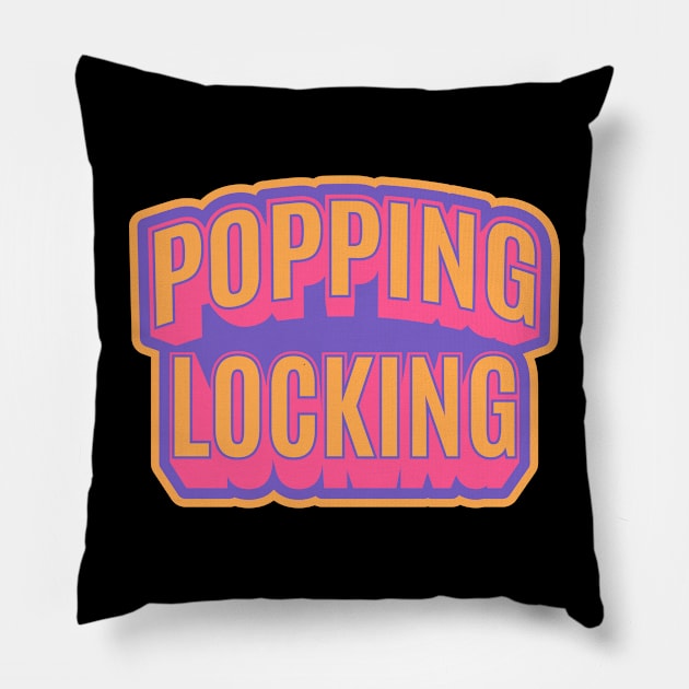 Popping and Locking - Breakdance -  B-Boys and B-Girls Pillow by Boogosh