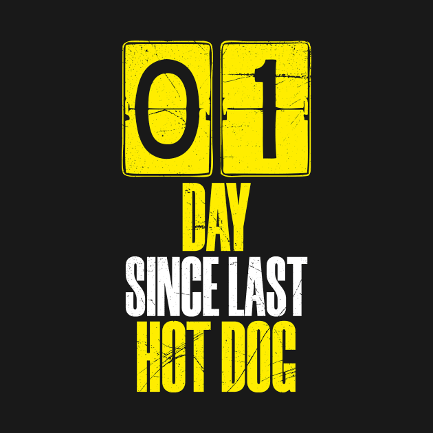 Days Since Last Hot Dog by bluerockproducts