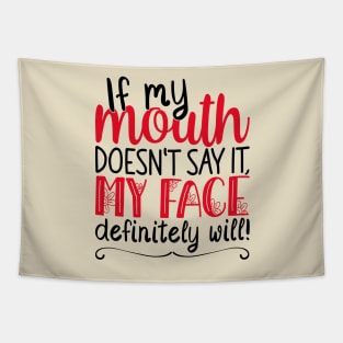 If My Mouth Doesnt Say It | Black and Red Text Womens Funny Tapestry