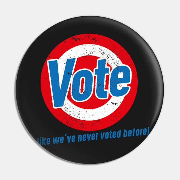 Vote like we've never voted before Pin by Bubsart78