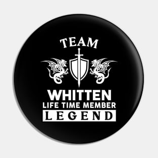 Whitten Name T Shirt - Whitten Life Time Member Legend Gift Item Tee Pin