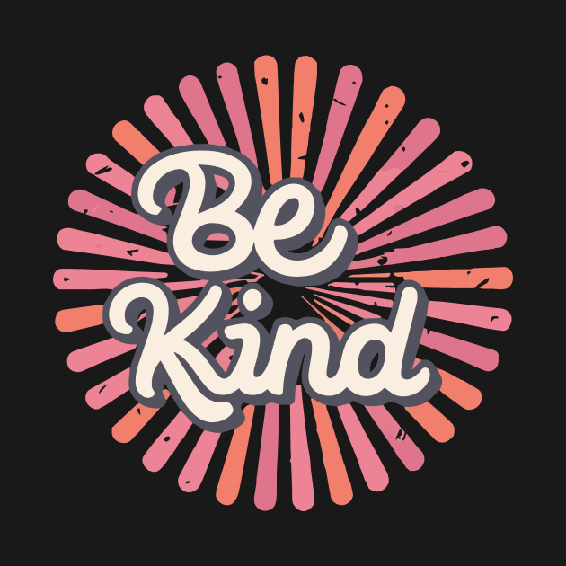 Be Kind by Rahelrana