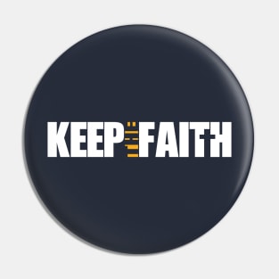 Keep the Faith Pin