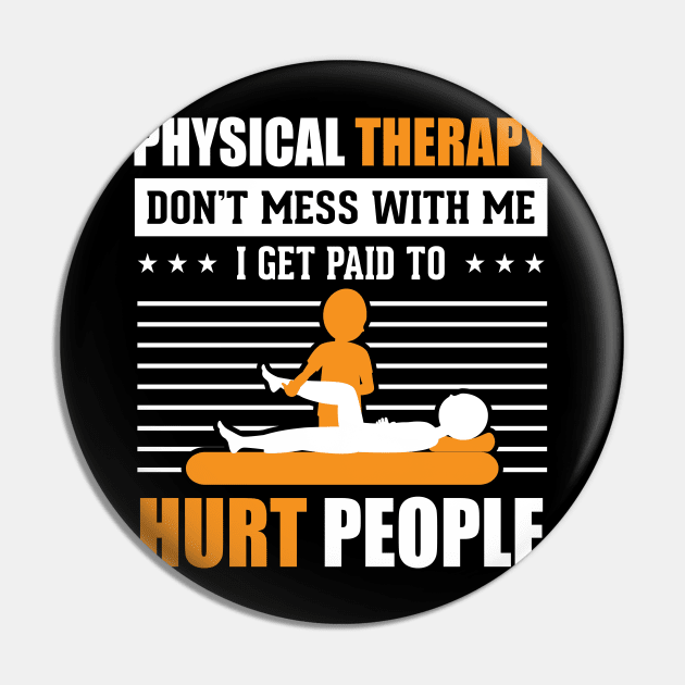 Funny Physical Therapy Design Pin by LetsBeginDesigns