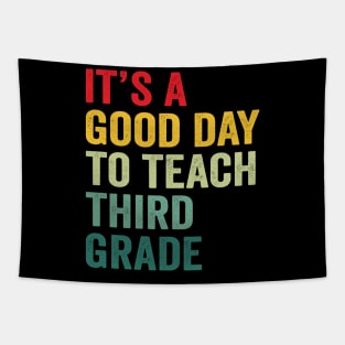 Its A Good Day To Teach Third Grade Teacher Third Grade Team Tapestry