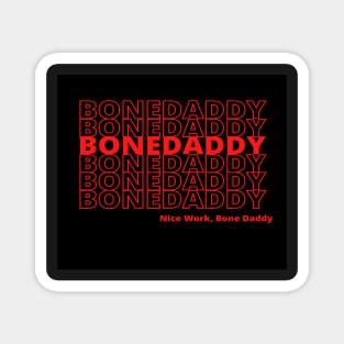 Thank you Bag Bone Daddy (black and red) Magnet