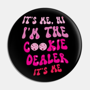 it's me, hi i'm the cookie dealer it's me Pin