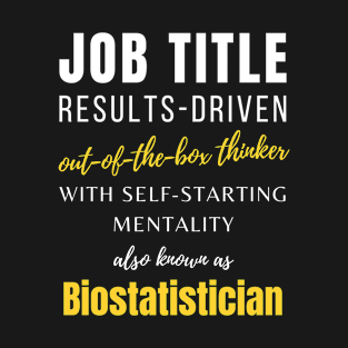 Biostatistician | Job Colleagues Co Worker Funny Promotions T-Shirt