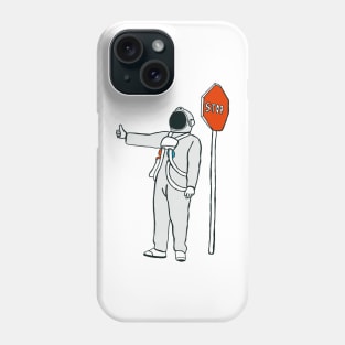 Astronaut space stop nasa space lover astronauts galaxy Phone Case