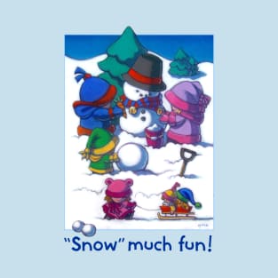 "Snow" Much Fun! Blue Text T-Shirt