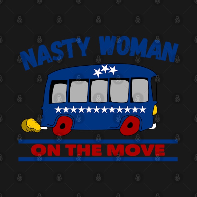 Nasty Woman Design for American Election by etees0609