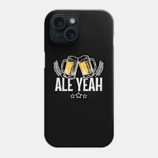 'Ale Yeah' Funny Beer Pun Witty Gift Phone Case