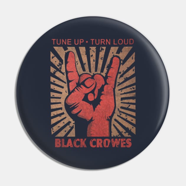 Tune up . Turn Loud Black Crowes Pin by MenGemeyMashkan