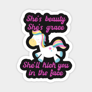 She's Beauty She's Grace She'll Kick You in the Face Funny Horse Magnet