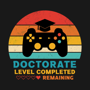 Retro Style Doctorate Level Completed Graduation T-Shirt